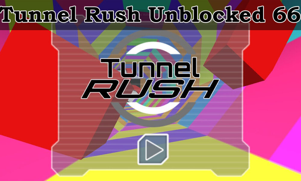 tunnel rush unblocked